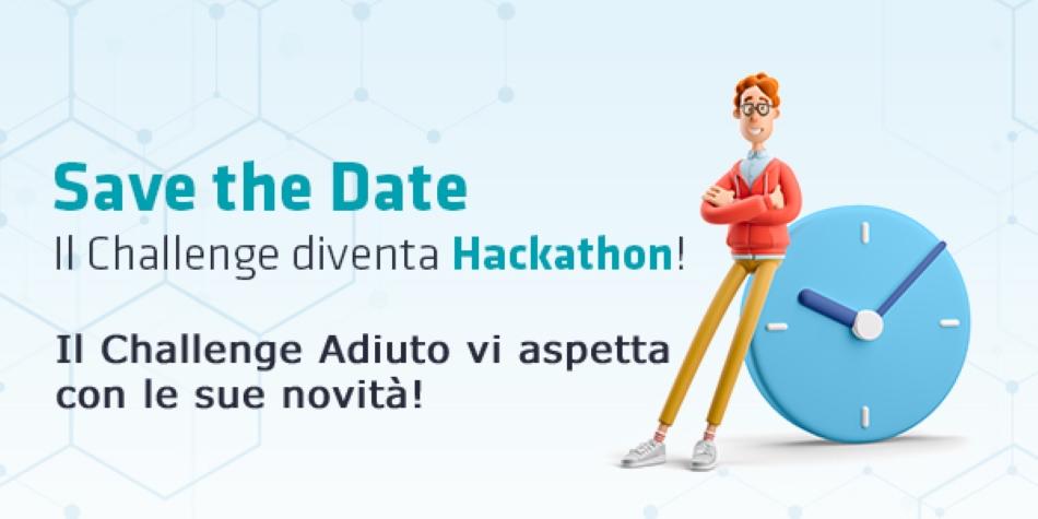 Chiusura Adiuto Challenge Hackathon 2021 e presentazione novità: Save the Date 30 novembre ore 10:00